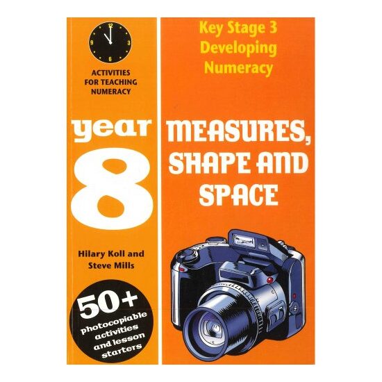 Measures, Shape and Space - Year 8 (Developing Numeracy)