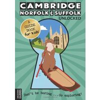 Cambridge Norfolk Suffolk Unlocked
