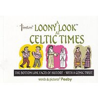 A Loony Look At the Tudors: The Bottom Line Facts of History - With a Comic Twist