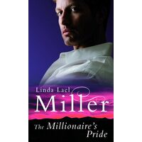 Millionaire's Pride, Linda Lael Miller
