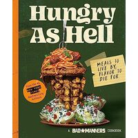 Hungry As Hell, Bad Manners