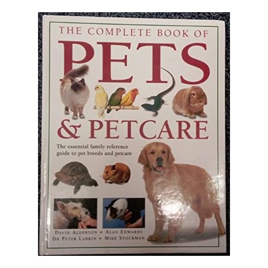 THE COMPLETE BOOK OF PETS & PETCARE