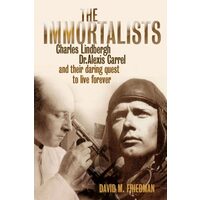 The immortalists, David M. Friedman