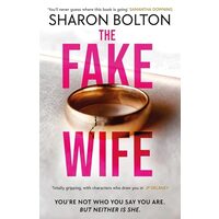 Fake Wife, Sharon Bolton