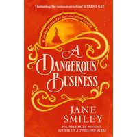 Dangerous Business, Jane Smiley
