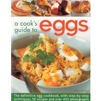 A Cooks Guide to Eggs, Alex Barker