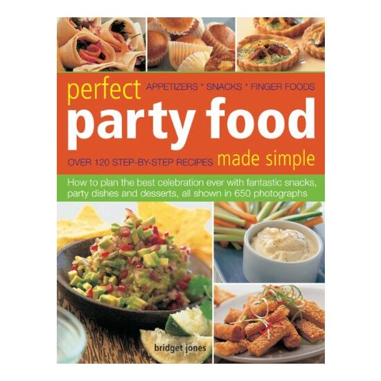Perfect Party Food Made Simple