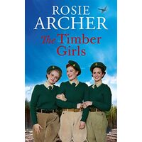 Timber Girls, Rosie Archer