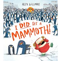 I Did See a Mammoth, ALEX WILLMORE