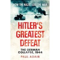 Hitlers Greatest Defeat