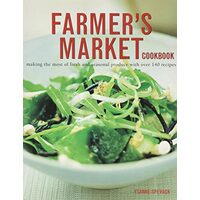 Farmer's Market Cookbook, Ysanne Spevack
