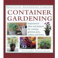 Container Gardening, Stephanie Donaldson