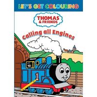 Let's Get Colouring: Thomas & Friends Calling All Engines