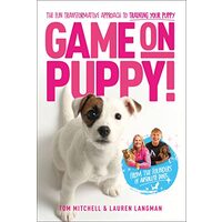 Game on, Puppy!, Tom Mitchell, Lauren Langman, Heather Bishop