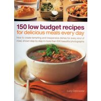 150 Low Budget Recipes For Delicious Meals Every Day, 