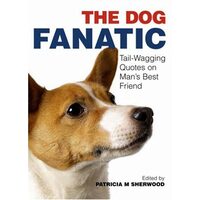 The dog fanatic