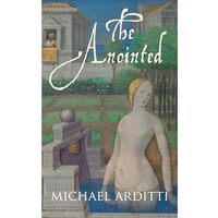 Anointed, Michael Arditti