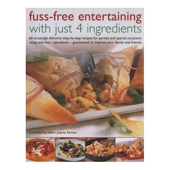 Fuss-Free Entertaining with Just 4 Ingredients