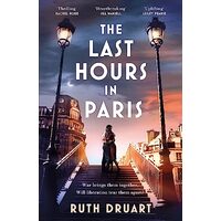 Last Hours in Paris, Ruth Druart