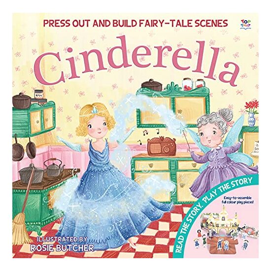 Cinderella - Press Out and Build Fairy-Tale Scenes