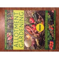 The Complete step-by-step book of ALLOTMENT GARDENING