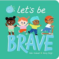 Lets Be Brave