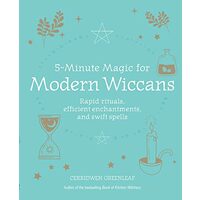 5-Minute Magic for Modern Wiccans