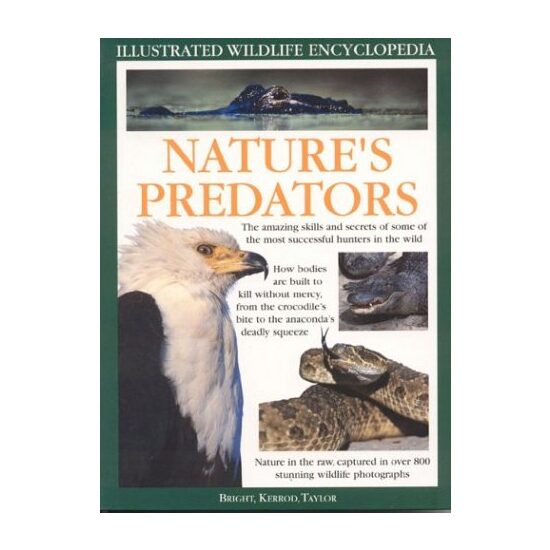 Nature's Predators (Illustrated Wildlife Encyclopedia), Michael Bright