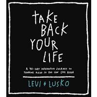 Take Back Your Life