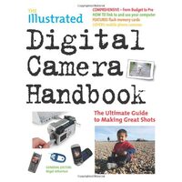 The illustrated digital camera handbook