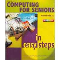 Computing for Seniors in Easy Steps
