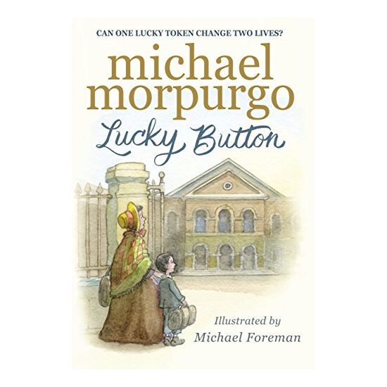 Lucky Button, Michael Morpurgo, Michael Foreman - Imagine 1