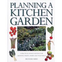 Planning a Kitchen Garden, Richard Bird