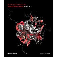 Surreal Visions of Hernán díaz Alonso/HDA-X