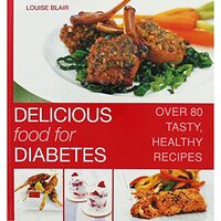 Delicious Food for Diabetes, Louise Blair