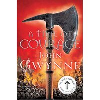 Time of Courage, John Gwynne