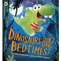 DINOSAURS DON T HAVE BEDT 1.2/25.11.24/2