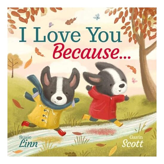 I Love You Because ... (Picture Storybooks)