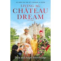 Living the Château Dream