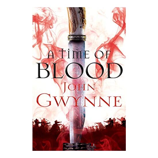 A Time of Blood, John Gwynne