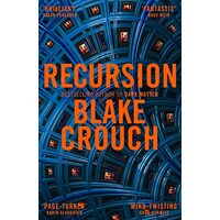 Recursion, Blake Crouch