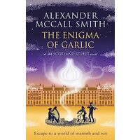 Enigma of Garlic, Alexander McCall Smith