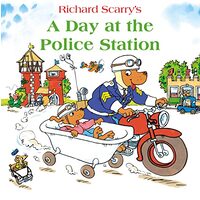 Richard Scarry's A day at the police station