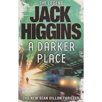 Darker Place, JACK HIGGINS