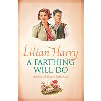 Farthing Will Do, Lilian Harry