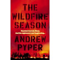 The Wildfire Season, Andrew Pyper