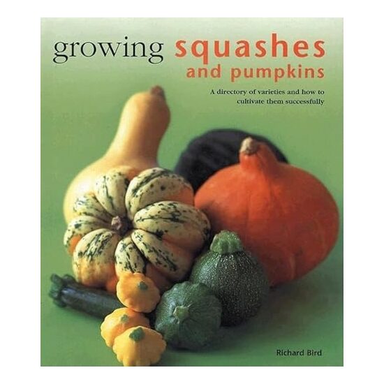 Growing Squashes and Pumpkins (Kitchen Garden)