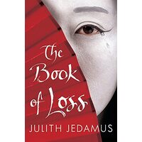 The Book of Loss, Julith Jedamus