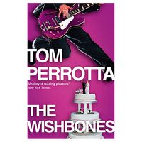 The wishbones, Tom Perrotta