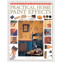 Practical Home Paint Effects (Practical Handbooks (Lorenz)), Sacha Cohen